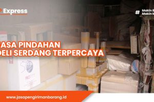 Jasa Pindahan Deli Serdang Terpercaya