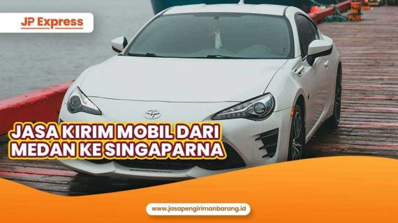 Jasa Kirim Mobil Medan Ke Singaparna