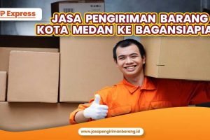 Jasa Pengiriman Barang Kota Medan ke Bagansiapiapi