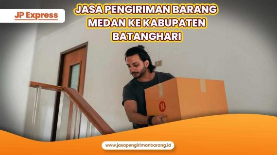  Jasa Pengiriman Barang Kota Medan ke Kabupaten Batanghari