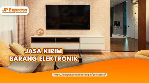 Jasa Kirim Barang Elektronik