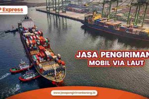 Jasa Pengiriman Mobil  Via Laut