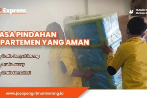 Jasa Pindahan Apartemen Aman dan Terpercaya