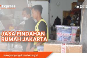 Jasa Pindahan Rumah Jakarta Termurah