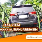Jasa Kirim Mobil Jakarta Banjarmasin
