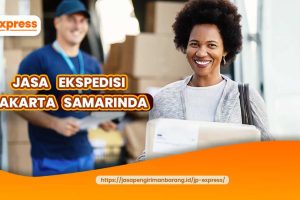 Jasa Ekspedisi Jakarta Samarinda