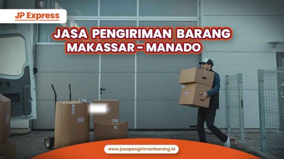Jasa Pengiriman Barang Makassar Manado