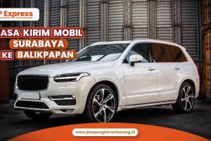 Jasa Kirim Mobil Surabaya ke Balikpapan
