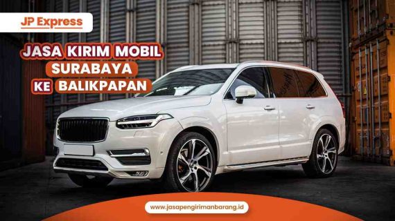 Jasa Kirim Mobil Surabaya ke Balikpapan
