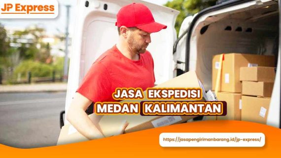 Jasa Ekspedisi Medan Kalimantan
