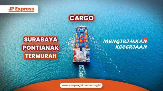 Cargo Surabaya Pontianak Termurah