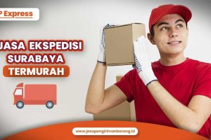 Jasa Ekspedisi Surabaya Termurah