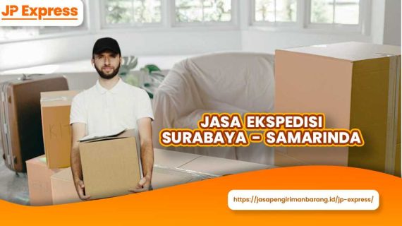 Jasa Ekspedisi Surabaya Samarinda