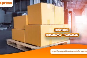 Jasa Ekspedisi Surabaya Tarakan