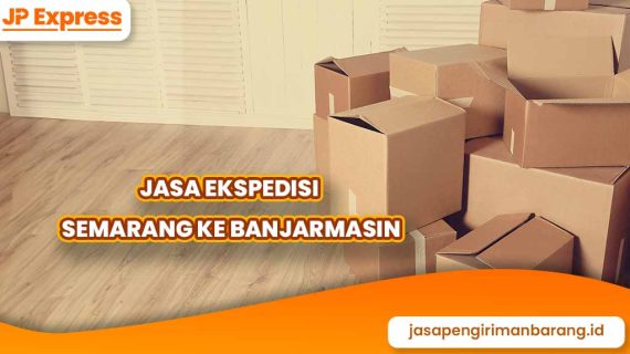 Jasa Ekspedisi Semarang ke Banjarmasin