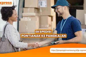 Jasa Ekspedisi Pontianak ke Pangkalan