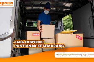 Jasa Ekspedisi Pontianak ke Semarang