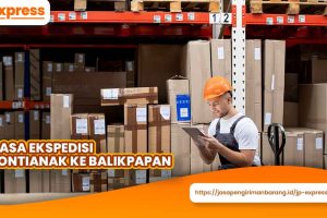 Jasa Ekspedisi Pontianak ke Balikpapan