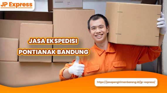 Jasa Ekspedisi Pontianak Bandung