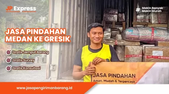 Jasa Pindahan Medan Gresik Aman dan Terpercaya