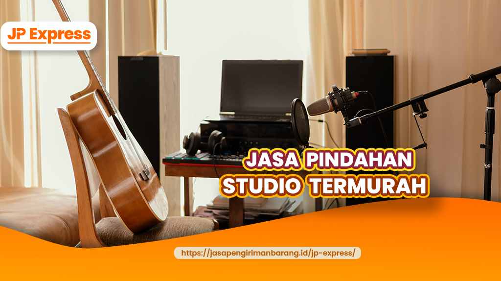 jasa pindahan studio termurah