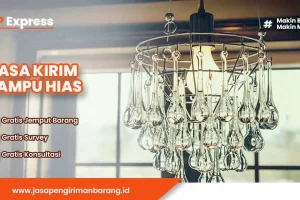 Jasa Kirim Lampu Hias Tanpa Ribet, Dijamin Aman!