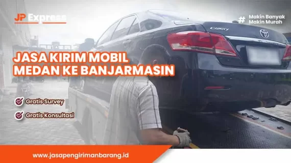 Jasa Kirim Mobil Medan ke Banjarmasin