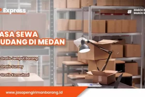 Tempat Sewa Gudang Terlengkap di Medan!