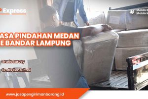 Jasa Pindahan Medan ke Bandar Lampung