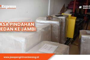 Jasa Pindahan Profesional Medan ke Jambi