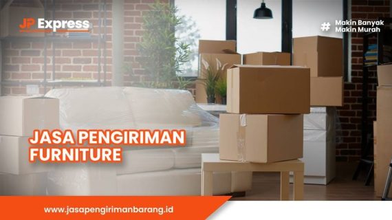 Jasa Pengiriman Furniture Terpercaya