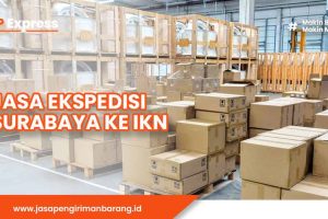 Jasa Ekspedisi Surabaya ke IKN Nusantara